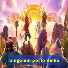 bingo em porto velho